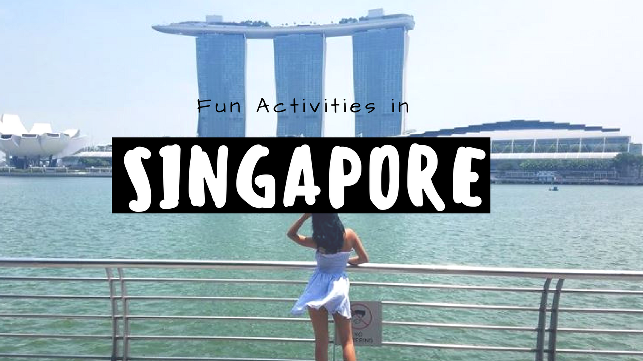Fun Activities in Singapore