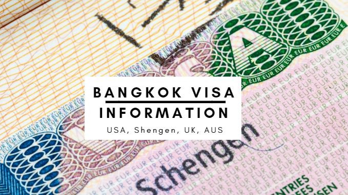 Bangkok Visa Information: USA, UK, EU, AUS